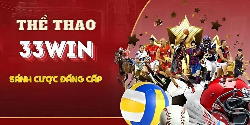 Các loại cá cược thể thao trên 33win