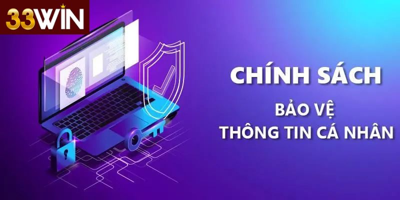 Chính sách 33win bảo mật và quyền riêng tư