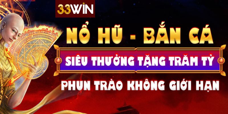 Tại Sao Game nổ hũ 33win uy tín ?