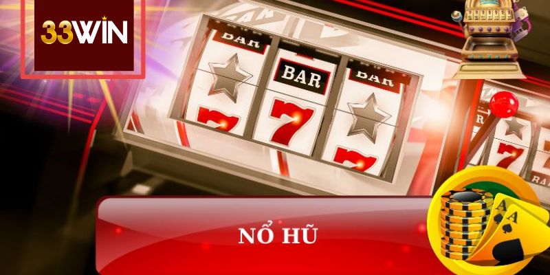 Các Loại Hũ Trong Nổ Hũ 33win