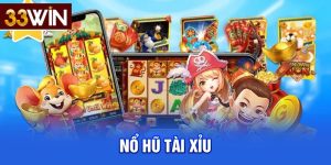 Lưu ý khi tham gia Nổ Hũ Tài Xỉu 33win