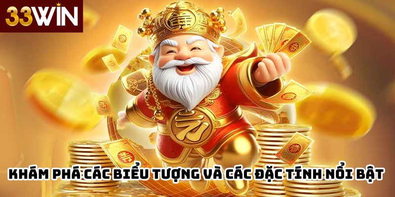 Khám phá các biểu tượng và các đặc tính nổi bật trong trò chơi