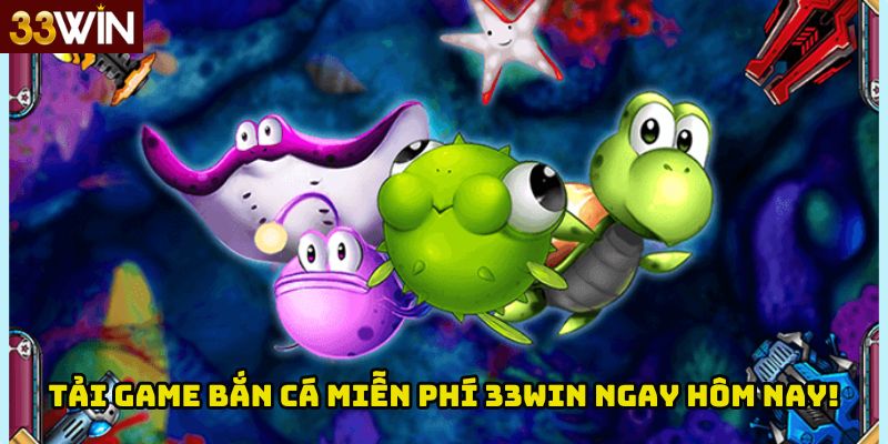 Tổng quan về game bắn cá 33win